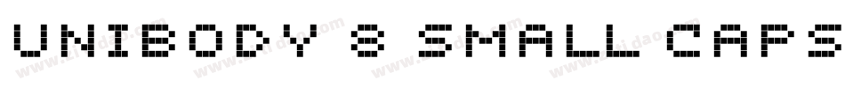 Unibody 8 Small Caps字体转换